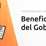 Beneficios del Gobierno: Todo lo que Necesitas Saber