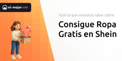 Consigue Ropa Gratis en Shein: Todo lo que Necesitas Saber