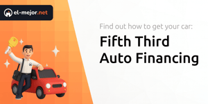 Fifth Third Auto Financing: Find Out How To Get Your Car