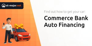 Commerce Bank Auto Financing: Find Out How To Get Your Car
