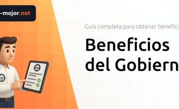 Beneficios del Gobierno: Todo lo que Necesitas Saber
