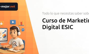 Curso de Marketing Digital ESIC: Todo lo que Necesitas Saber
