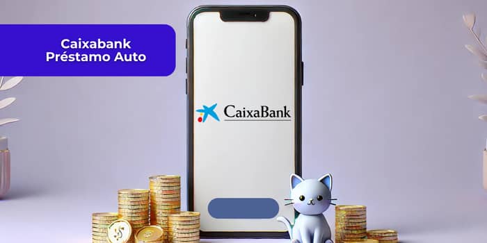 Caixabank Préstamo Auto: Vea todo lo que necesita saber